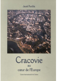 Cracovie au coeur de l Europe