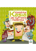 Komórka Kasia i jej cyfrowa rodzinka