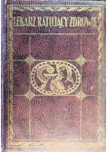 Lekarz ratujący zdrowie Tom II  1930 r.