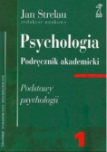 Psychologia podręcznik akademicki Tom 1