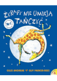 Żyrafy nie umieją tańczyć