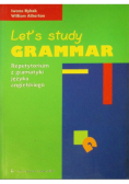 Let's study grammar: Repetytorium z gramatyki języka angielskiego