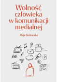 Wolność człowieka w komunikacji medialnej