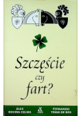 Szczęście czy fart?