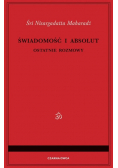 Świadomość i Absolut. Ostatnie rozmowy