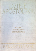 Dzieje apostolskie Wstęp Przekład Komentarz