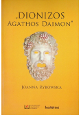 ,,Dionizos Agathos Daimon''