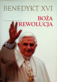 Benedykt XVI Boża rewolucja
