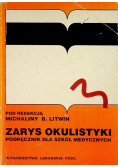 Zarys okulistyki  podręcznik dla szkół medycznych