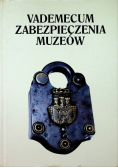 Vademecum zabezpieczenia muzeów