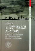 Między pamięcią a historią
