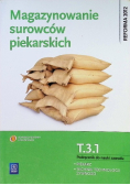 Magazynowanie surowców piekarskich Podręcznik do nauki zawodu