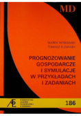 Prognozowanie gospodarcze i symulacje w przykładach i zadaniach