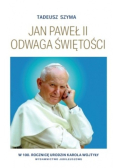 Jan Paweł II odwaga Świętości