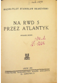 Na RWD 5 przez Atlantyk 1936 r.