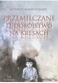 Przemilczane ludobójstwo na Kresach