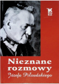 Nieznane rozmowy Józefa Piłsudskiego
