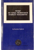 Wstęp do ksiąg prorockich Starego Testamentu