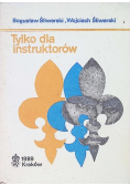 Tylko dla instruktorów