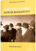 Żydzi dawnej Łodzi Tom 2