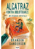 Alcatraz kontra Bibliotekarze Tom 3 Rycerze Krystalii