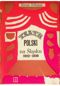 Teatr polski na Śląsku 1922 - 1939