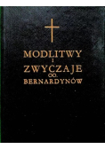 Modlitwy i zwyczaje OO.Bernardynów