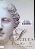 Sztuka i czas Od prehistorii do średniowiecza