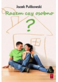 Razem czy osobno