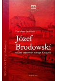 Józef Brodowski malarz i rysownik starego Krakowa