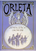 Orlęta " Straceńcy " - Lwów 1918