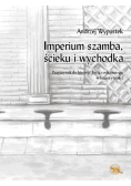 Imperium szamba, ścieku i wychodka