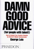 Damn Good Advice
