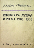 Robotnicy przemysłowi w Polsce 1918 - 1939