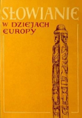 Słowianie w dziejach Europy