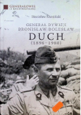 Generał dywizji Bronisław Bolesław Duch