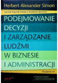 Podejmowanie decyzji i zarządzanie ludźmi w biznesie i administracji