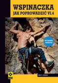 Wspinaczka Jak poprowadzić Część 4