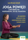 Joga powięzi - ćwiczenia na nadgarstki, szyję i ramiona