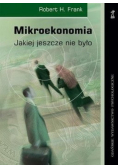 Mikroekonomia jakiej jeszcze nie było