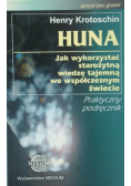Huna Jak wykorzystać starożytną wiedzę