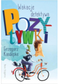 Wakacje detektywa Pozytywki