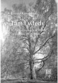 Tam i wtedy W Podweryszkach w Wilnie i w puszczy 1939 - 1945
