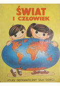 Świat i człowiek Atlas geograficzny dla dzieci