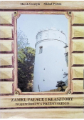 Zamki pałace i klasztory wojew Przemyskiego
