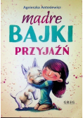 Mądre bajki - przyjaźń