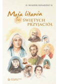 Moja litania do świętych przyjaciół