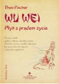 Wu wei płyń z prądem życia