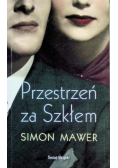 Przestrzeń za Szkłem