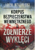 Korpus Bezpieczeństwa Wewnętrznego a Żołnierze Wyklęci